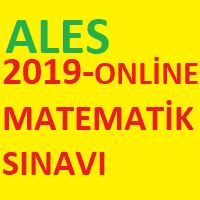 ALES-2019 MATEMATİK ONLİNE TEST
