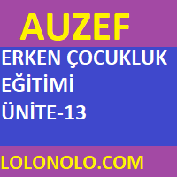 Erken Çocukluk Eğitimine Giriş Ünite-13 Auzef çocuk Gelişimi Sorular, Pdf