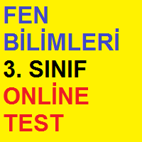FEN BİLİMLERİ 3. SINIF ONLİNE TEST