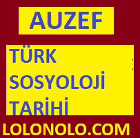türk sosyoloji tarihi AUZEF