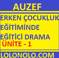 Erken Çocukluk Eğitiminde Eğitici Drama Ünite - 1