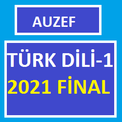 TÜRK DİLİ-1 2021 FİNAL