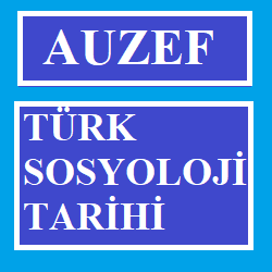 Auzef Türk Sosyoloji Tarihi
