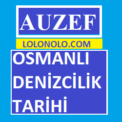 Auzef Osmanlı Denizcilik Tarihi