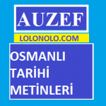 Auzef Osmanlı Tarihi Metinleri