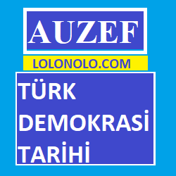 Auzef Türk Demokrasi Tarihi
