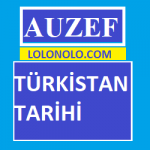 Auzef Türkistan Tarihi