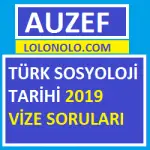 Türk Sosyoloji Tarihi 2019 Vize