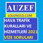 Auzef Hava Trafik Kuralları Ve Hizmetleri 2021 Vize Soruları