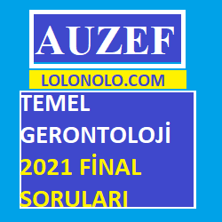 Temel Gerontoloji 2021 Final Soruları