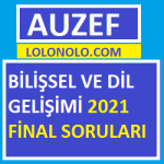 Bilişsel ve Dil Gelişimi 2021 Final