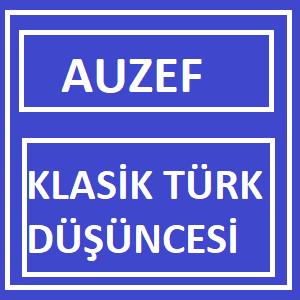 Auzef Klasik Türk Düşüncesi