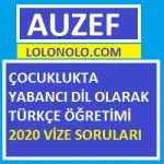 Çocuklukta Yabancı Dil Olarak Türkçe Öğretimi 2020 Vize