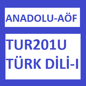 TUR201U - Türk Dili 1