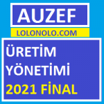 Üretim Yönetimi 2021 Final