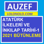 Atatürk İlkeleri ve İnkılap Tarihi-1 2021 Bütünleme