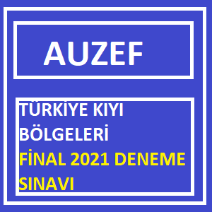 Türkiye Kıyı Bölgeleri Final 2021 Deneme Sınavı
