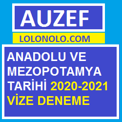 Anadolu ve Mezopotamya Tarihi 2020-2021 Vize Deneme