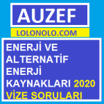Enerji ve Alternatif Enerji Kaynakları 2020 Vize