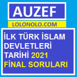 İlk Türk İslam Devletleri Tarihi 2021 Final