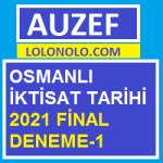 Osmanlı İktisat Tarihi 2021 Final Deneme-1