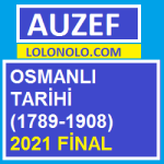 Osmanlı Tarihi (1789-1908) 2021 Final