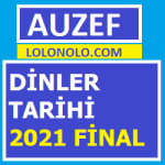 Dinler Tarihi 2021 Final