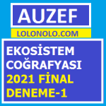 Ekosistem Coğrafyası 2021 Final Deneme-1