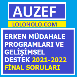 Erken Müdahale Programları Ve Gelişimsel Destek 2021-2022 Final