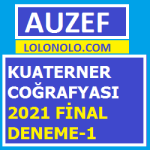 Kuaterner Coğrafyası 2021 Final Deneme-1