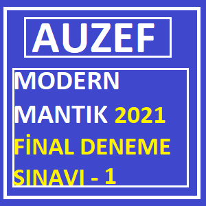 Modern Mantık 2021 Final Deneme Sınavı -1