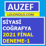 Siyasi Coğrafya 2021 Final Deneme-1