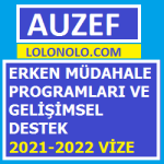 Erken Müdahale Programları Ve Gelişimsel Destek 2021-2022 Vize
