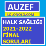 Halk Sağlığı 2021-2022 Final Soruları (Hatırlananlar)