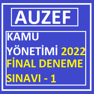 Kamu Yönetimi Fnal 2022 Deneme Sınavı -1