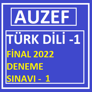 Türk Dili-1 Final 2022 Deneme Sınavı -1