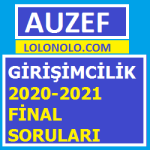 Girişimcilik 2020-2021 Final Soruları