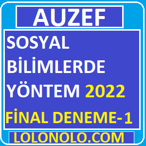 Sosyal Bilimlerde Yöntem Final 2022 Deneme Sınavı -1