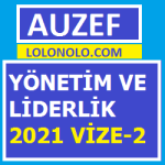 Yönetim ve Liderlik 2021 Vize-2