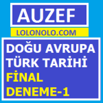 Doğu Avrupa Türk Tarihi Final Deneme-1