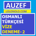 Osmanlı Türkçesi Vize Deneme-2