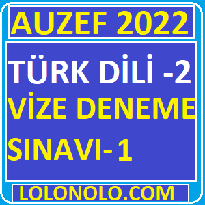 Auzef Türk Dili 2 Vize Deneme Sınavı 1