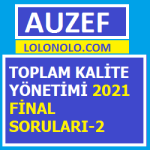 Toplam Kalite Yönetimi 2021 Final Soruları-2