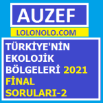 Türkiye’nin Ekolojik Bölgeleri 2021 Final Soruları-2