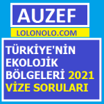 Türkiye'nin Ekolojik Bölgeleri 2021 Vize Soruları