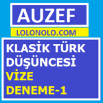 Klasik Türk Düşüncesi Vize Deneme-1