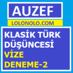 Klasik Türk Düşüncesi Vize Deneme-2