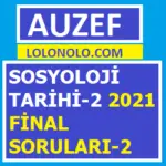 Sosyoloji Tarihi II 2021 Final Soruları-2