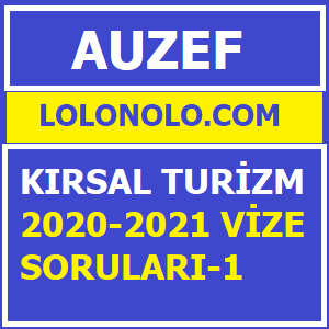 Kırsal Turizm 2020-2021 Vize Soruları-1