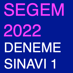 SEGEM 2022 Deneme Sınavı 1-min